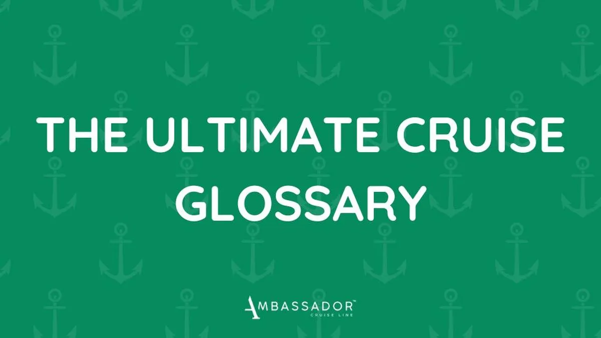 The ultimate cruise glossary